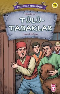 Tülütabaklar - Kurtuluşun Kahramanları 3
