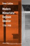 Modern Mimarlıkta Değişen İdealler (1750-1950)