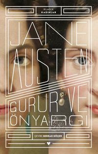 Gurur ve Önyargı (Klasik Kadınlar)