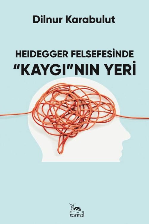 Heıdegger Felsefesinde “Kaygı”nın Yeri
