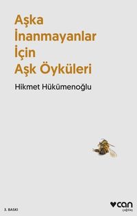 Aşka İnanmayanlar İçin Aşk Öyküleri