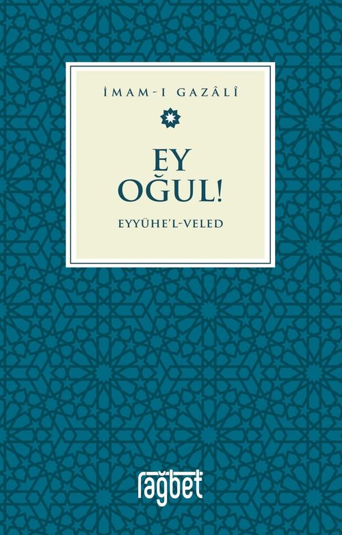 Ey Oğul & Eyyühel Veled