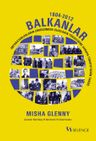 Balkanlar 1804-2012 &amp; İmparatorlukların Çöküşünden Ulusların Yükselişine Avrupa Türkiye'sinin Tarihi