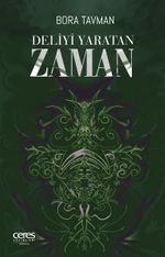 Deliyi Yaratan Zaman