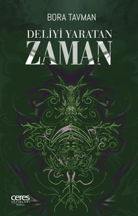 Deliyi Yaratan Zaman