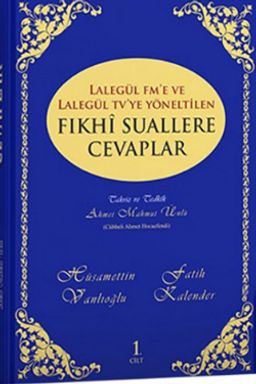 Lalegül Fm ve Lalegül Tv'ye Yöneltilen Fıkhı Suallere Cevaplar (Cilt 1)