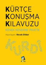 Kürtçe Konuşma Kılavuzu - Kendi Kendine Pratik