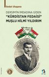 K&uuml;rdistan Fedaisi Muşlu Hilmi Yıldırım