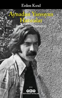 Aynadan Yansıyan Hatıralar & Benim Güzel Günlüğüm