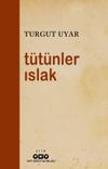 T&uuml;t&uuml;nler Islak