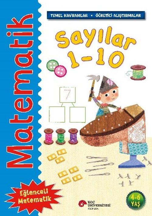 Matematik - Sayılar 1-10 (Temel Kavramlar, Öğretici Alıştırmalar)
