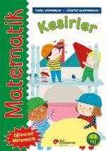Matematik - Kesirler (Temel Kavramlar, Öğretici Alıştırmalar) (6-8 Yaş)
