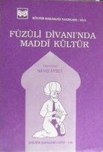 Fuzulî Divanında Maddî Kültür (6-B-7)