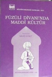 Fuzulî Divanında Maddî Kültür (6-B-7)