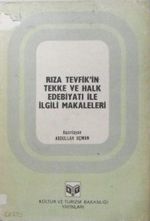 Rıza Tevfik'in Tekke ve Halk Edebiyatı ile İlgili Makaleleri (6-B-12)