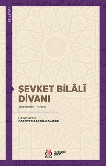 Şevket Bilalî Divanı (İnceleme-Metin)