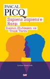 Sapiens Sapiens'e Karşı & İnsanın Muhteşem ve Trajik Tarihi