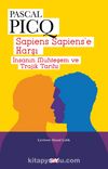 Sapiens Sapiens’e Karşı & İnsanın Muhteşem ve Trajik Tarihi