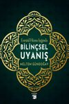 Esma&uuml;l H&uuml;sna Işığında Bilin&ccedil;sel Uyanış