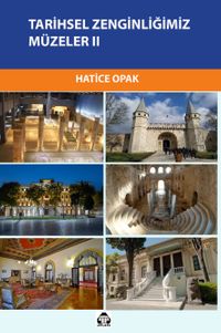 Tarihsel Zenginliğimiz Müzeler  2