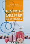 Uluslararası Sağlık Turizmi: &Uuml;lkeler, Uygulamalar