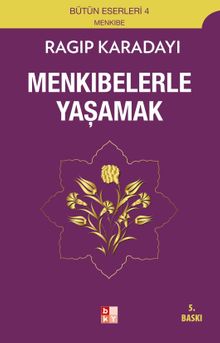 Menkıbelerle Yaşamak