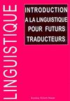 Introduction A La Linguistique Pour Futurs Traducteurs