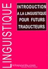 Introduction A La Linguistique Pour Futurs Traducteurs