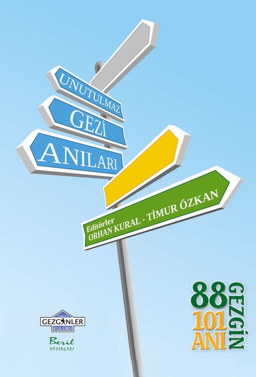 Unutulmaz Gezi Anıları & 88 Gezgin 101 Anı