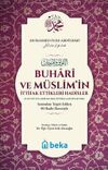 Buhari ve M&uuml;slimin İttifak Ettiği Hadisler - El L&uuml;l&uuml; vel Mercan (Karton Kapak)