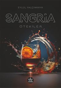 Sangria & Ötekiler