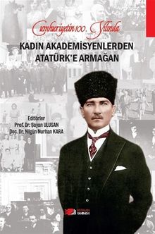 Kadın Akademisyenlerden Atatürk'e Armağan