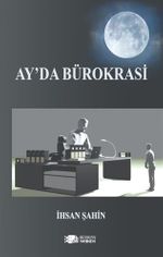Ay'da Bürokrasi