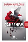 Şahsenem &amp; Kılıçla Gelen, Kılıçla Gider