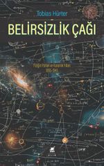 Belirsizlik Çağı: Fiziğin Parlak ve Karanlık Yılları 1895-1945