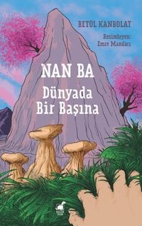 Nan Ba: Dünyada Bir Başına