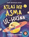 Atlas der Asma ul-Husna (Almanca Esmaü’l Hüsna Atlası)
