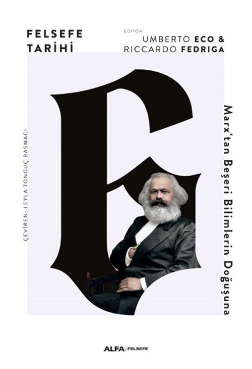 Felsefe Tarihi 6 / Marx'tan Beşeri Bilimlerin Doğuşuna (Ciltli)