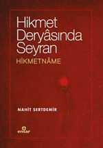 Hikmet Deryasında Seyran Hikmetname
