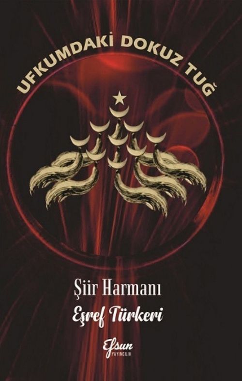 Ufkumdaki Dokuz Tuğ & Şiir Harmanı