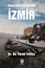 İşgalden-Kurtuluşa İzmir
