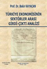 Türkiye Ekonomisinin Sektörler Arası Girdi-Çıktı Analizi