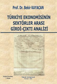 Türkiye Ekonomisinin Sektörler Arası Girdi-Çıktı Analizi