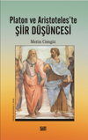 Platon ve Aristoteles'te Şiir D&uuml;ş&uuml;ncesi