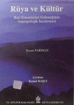 Rüya ve Kültür – Batı Entelektüel Geleneğinin Antropolojik İncelemesi (2-H-13)