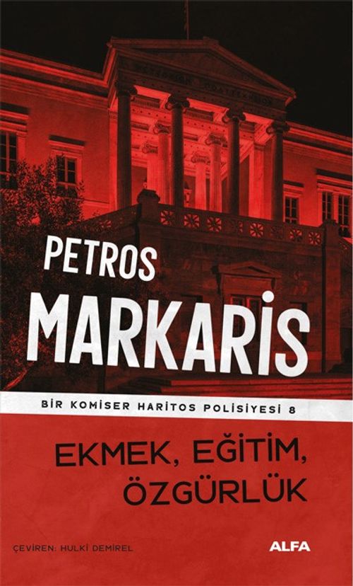 Ekmek, Eğitim, Özgürlük  / Bir Komiser Haritos Polisiyesi 8