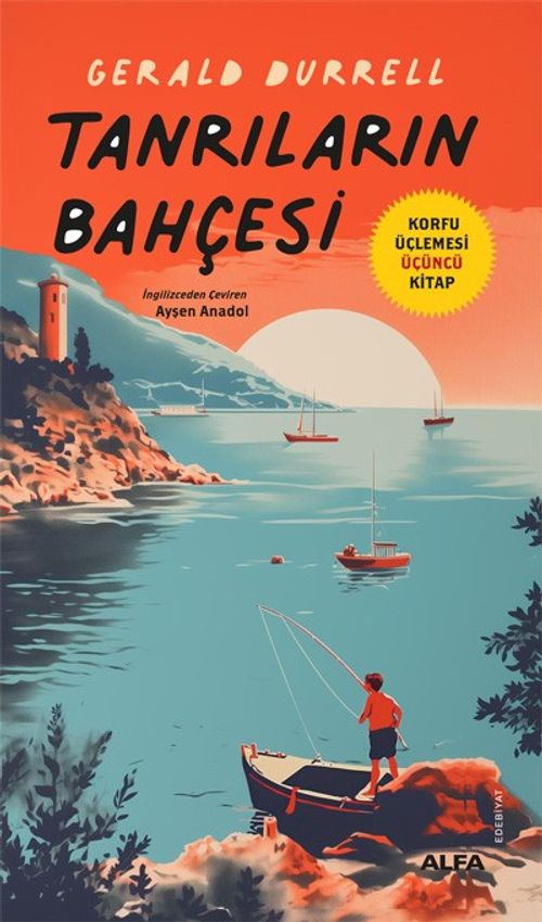 Tanrıların Bahçesi / Korfu Üçlemesi Üçüncü Kitap 
