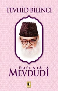 Tevhid Bilinici (Ebu'l Ala Mevdudi)