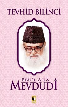 Tevhid Bilinici (Ebu'l Ala Mevdudi)