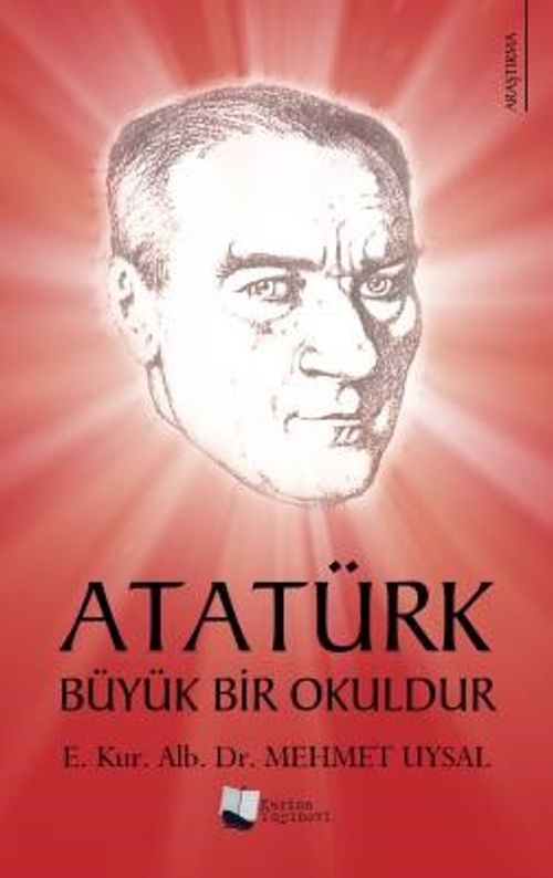 Atatürk Büyük Bir Okuldur